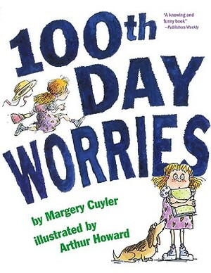100th Day Worries by Margery Cuyler
