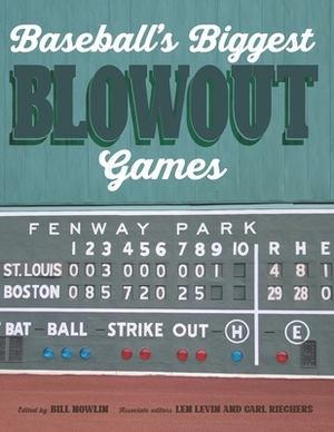 Baseball's Biggest Blowout Games by Carl Riechers