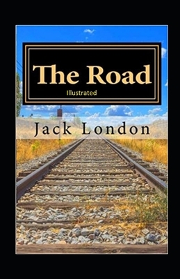 The Road Illustrated by Jack London