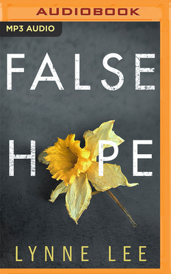 False Hope by Lynne Lee