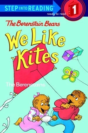 Berenstain Bears: We Like Kites by Stan Berenstain, Jan Berenstain