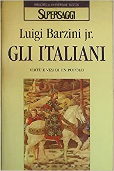 Gli Italiani by Luigi Barzini
