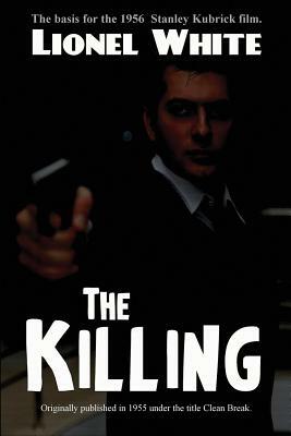 The Killing by Lionel White