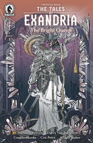 Critical Role: The Tales of Exandria - The Bright Queen #1  by Darcy Van Poelgeest, Matthew Mercer