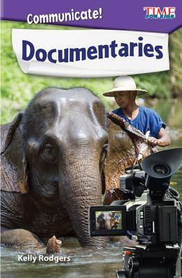 Communicate! Documentaries by Kelly Rodgers