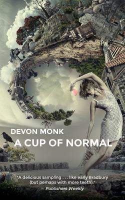 A Cup of Normal by Devon Monk