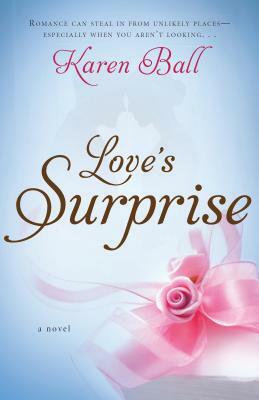 Love's Surprise by Karen Ball