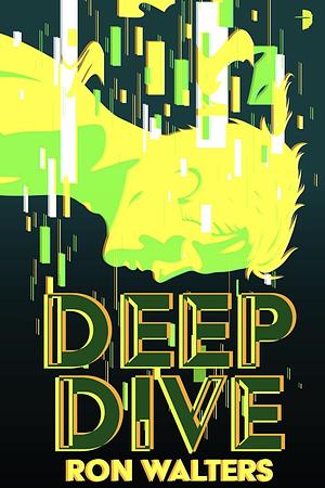 Deep Dive by Ron Walters