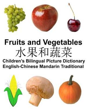 English-Chinese Mandarin Traditional Fruits and Vegetables Children's Bilingual Picture Dictionary by Richard Carlson Jr