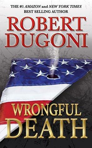 Wrongful Death: A David Sloane Novel by Robert Dugoni