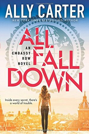 All Fall Down by Ally Carter