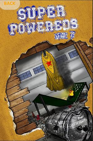 Super Powereds: Year 3 by Drew Hayes