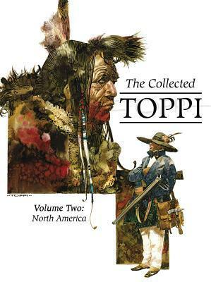 The Collected Toppi Vol. 2: North America by Sergio Toppi