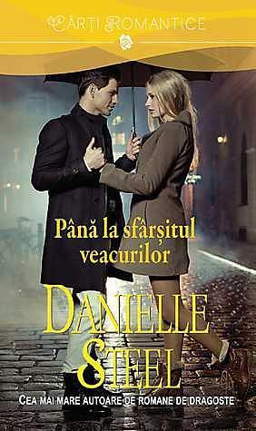 Până la sfârşitul veacurilor by Danielle Steel