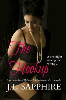 The Hookup by J. L. Sapphire