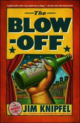 The Blow-Off by Jim Knipfel