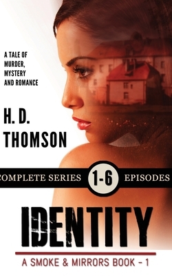 Identity: A Tale of Murder, Mystery and Romance by H.D. Thomson