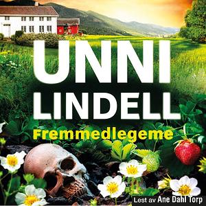 Fremmedlegeme by Unni Lindell