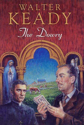 The Dowry by Walter Keady