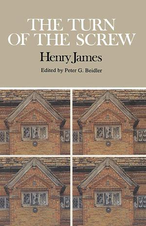 The Turn of the Screw: Complete, Authoritative Text with Biographical and Historical Contexts, Critical History, and Essays from Five Contemporary Critical Perspectives by Henry James