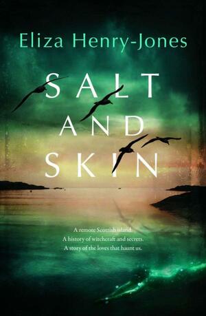 Salt and Skin by Eliza Henry-Jones