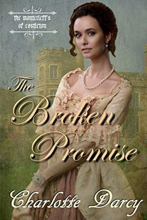 The Broken Promise by Charlotte Darcy