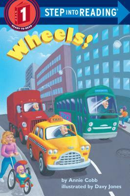 Wheels! by Annie Cobb