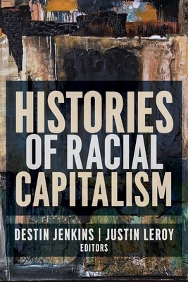 Histories of Racial Capitalism by 