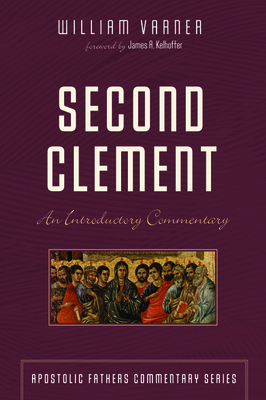 Second Clement by William Varner