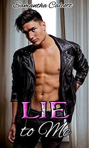 Lie To Me (Poison Pleasures Book 2) by Samantha Calcott