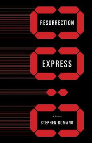 Resurrection Express by Stephen Romano
