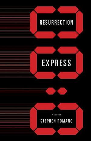 Resurrection Express by Stephen Romano