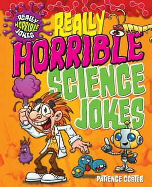 Really Horrible Science Jokes by Karen King