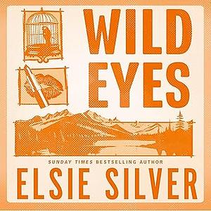 Wild Eyes by Elsie Silver