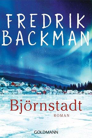 Björnstadt by Fredrik Backman