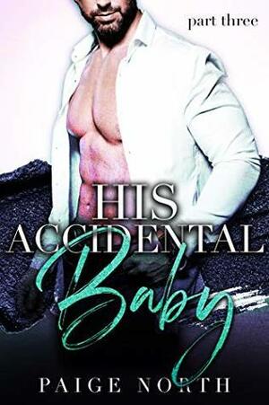 His Accidental Baby by Paige North