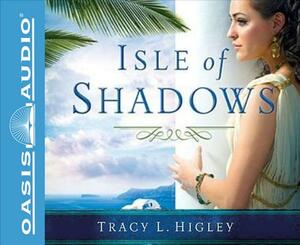 Isle of Shadows (Library Edition) by Tracy L. Higley