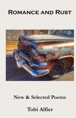 Romance and Rust by Tobi Alfier