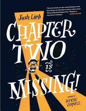 Chapter Two Is Missing by Josh Lieb