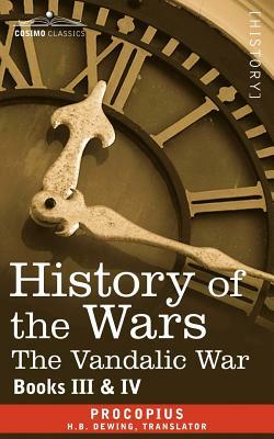 History of the Wars: Books 3-4 (Vandalic War) by Procopius