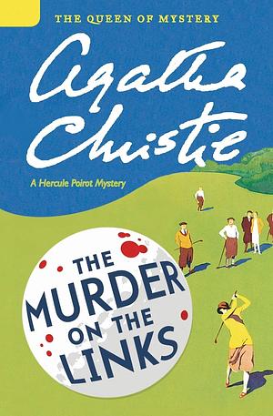 The Murder on the Links: A Hercule Poirot Mystery  by Agatha Christie