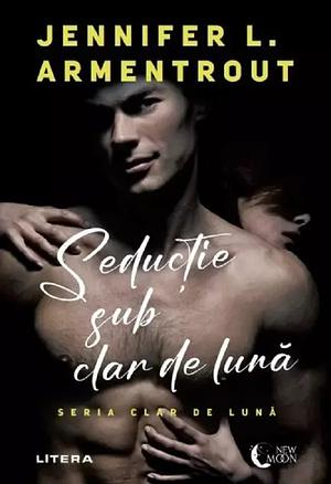 Seductie sub clar de luna by Jennifer L. Armentrout