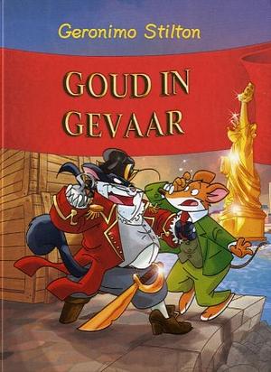 Goud in gevaar by Geronimo Stilton