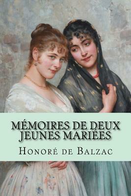 Mémoires de deux jeunes mariées by Honoré de Balzac