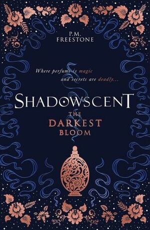 The Darkest Bloom by P.M. Freestone