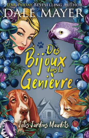 Des bijoux dans la genièvre by Dale Mayer