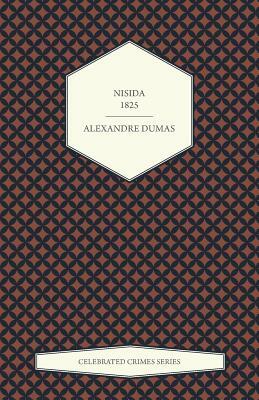 Nisida - 1825 (Celebrated Crimes Series) by Alexandre Dumas