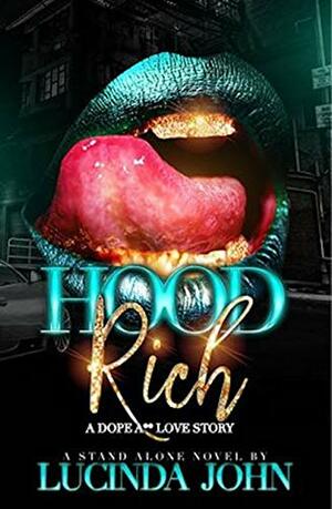 Hood Rich by Lucinda John