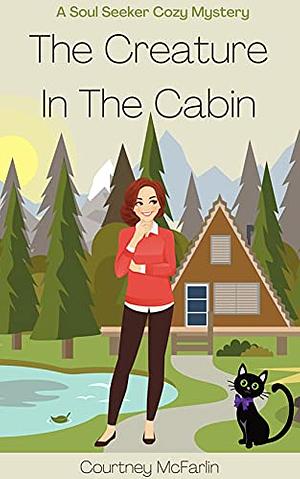 The Creature in the Cabin by 