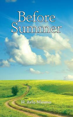 Before Summer by H. Arlo Nimmo